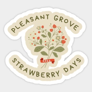 Cute Strawberry Days Pleasant Grove Utah Sticker